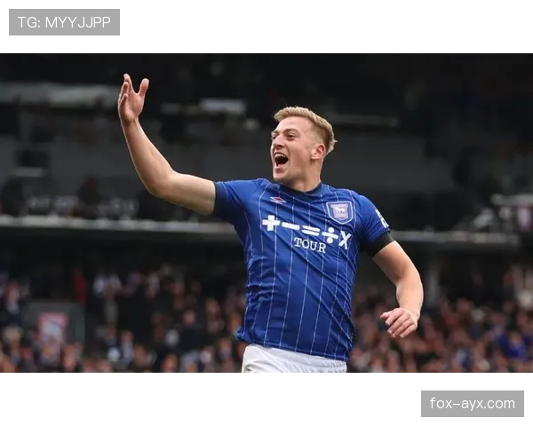 伊普斯维奇豪掷转会窗引援，状态回暖剑指英超新赛季